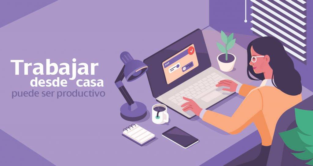 Trabajar desde casa puede ser productivo